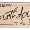 Rayher - Holzstempel Happy Birthday To You